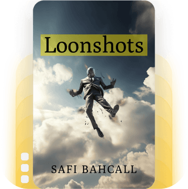 Loonshots