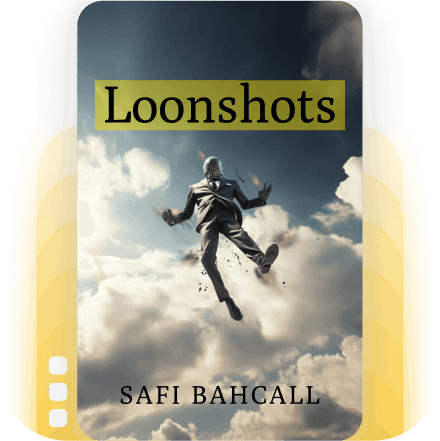Loonshots