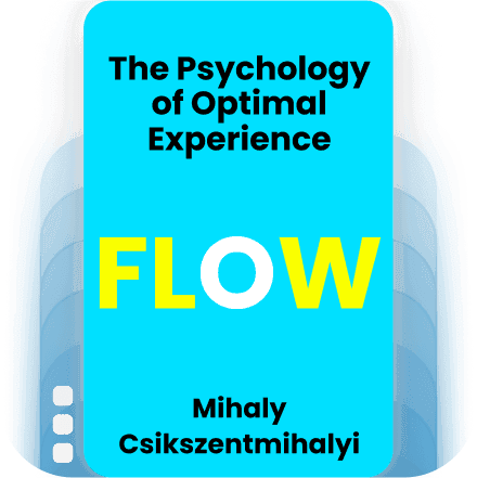 Flow: The Psychology of Optimal Experience