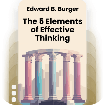 The 5 Elements of Effective Thinking
