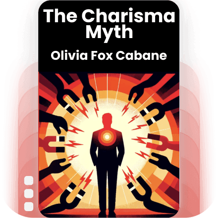 The Charisma Myth: How Anyone Can Master the Art and Science of Personal Magnetism