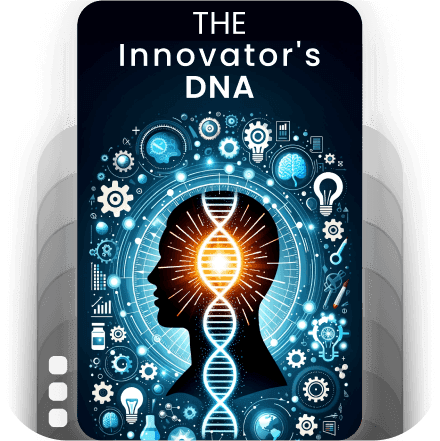 The Innovator's DNA