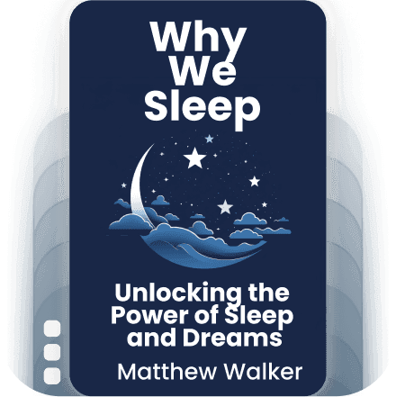 Why We Sleep: Unlocking the Power of Sleep and Dreams